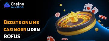 Nye Casino Uden ROFUS Sider - Spil I Dit Eget Tempo